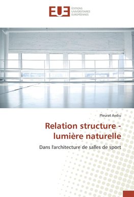 Relation structure - lumière naturelle