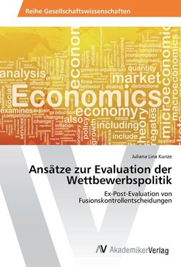 Ansätze zur Evaluation der Wettbewerbspolitik