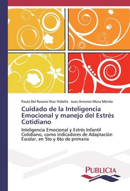 Cuidado de la Inteligencia Emocional y manejo del Estrés Cotidiano