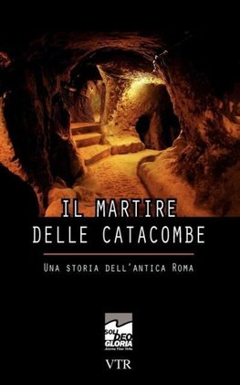 Il martire delle catacombe