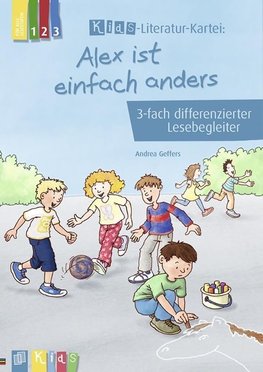 "Alex ist einfach anders" 3-fach differenzierter Lesebegleiter