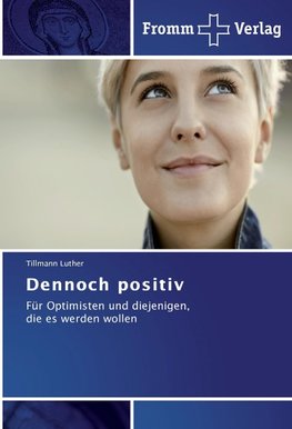 Dennoch positiv