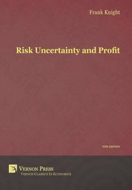 Risk, Uncertainty and Profit