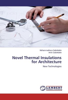 Novel Thermal Insulations for Architecture