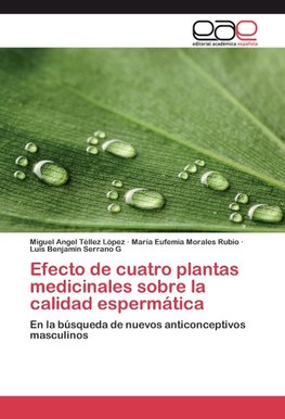 Efecto de cuatro plantas medicinales sobre la calidad espermática