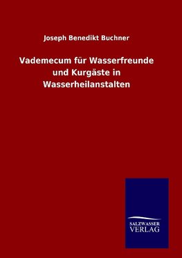 Vademecum für Wasserfreunde und Kurgäste in Wasserheilanstalten