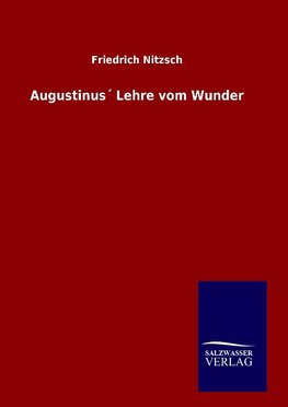 Augustinus´ Lehre vom Wunder