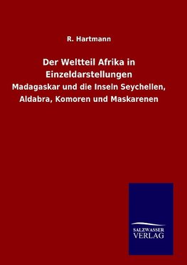 Der Weltteil Afrika in Einzeldarstellungen