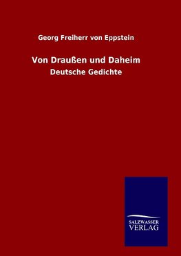 Von Draußen und Daheim