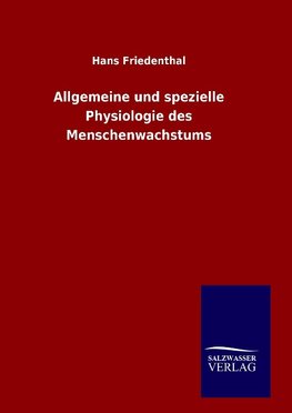 Allgemeine und spezielle Physiologie des Menschenwachstums