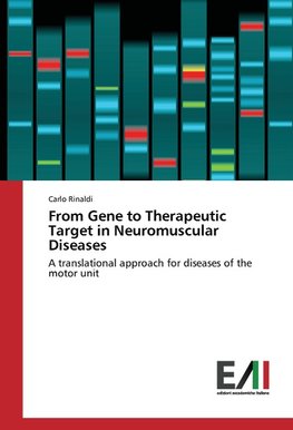 From Gene to Therapeutic Target in Neuromuscular Diseases