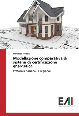 Modellazione comparativa di sistemi di certificazione energetica