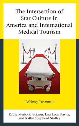 Intersection of Star Culture in America and International Medical Tourism