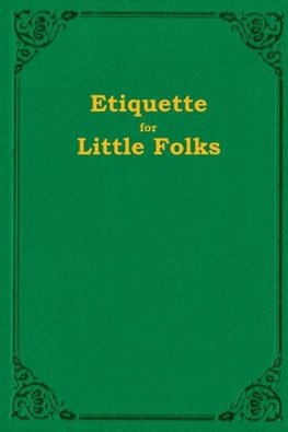 Etiquette For Little Folks