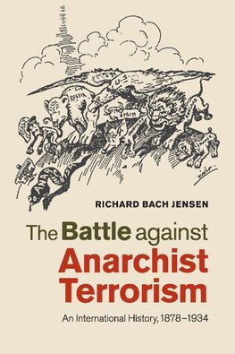 The Battle against Anarchist Terrorism