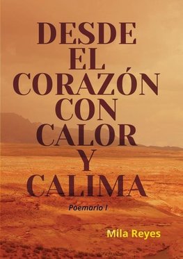 Desde el corazón con calor y calima