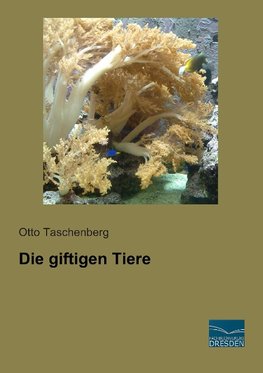 Die giftigen Tiere