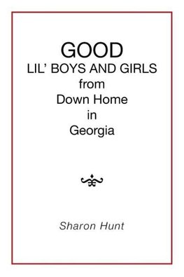 GOOD in Georgia LIL' BOYS AND GIRLS from Down Home