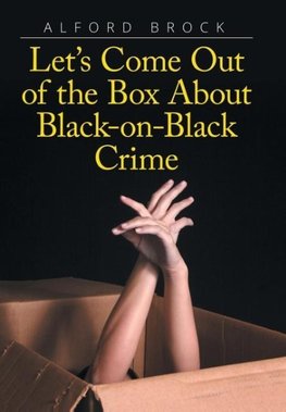 Let's Come Out of the Box About Black-on-Black Crime