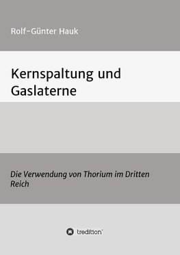 Kernspaltung und Gaslaterne