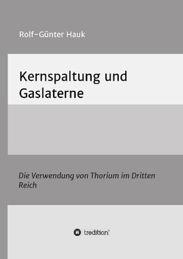 Kernspaltung und Gaslaterne