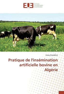 Pratique de l'insémination artificielle bovine en Algérie