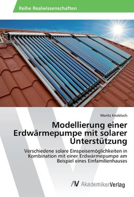 Modellierung einer Erdwärmepumpe mit solarer Unterstützung