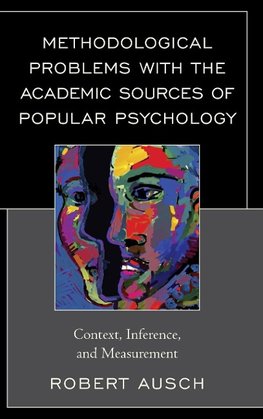 Methodological Problems with the Academic Sources of Popular Psychology