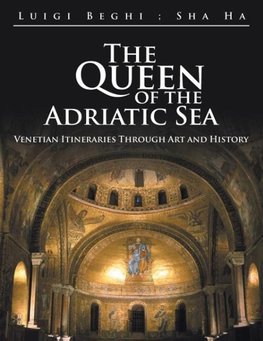 The Queen of the Adriatic Sea