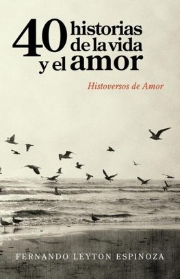 40 historias de la vida y el amor