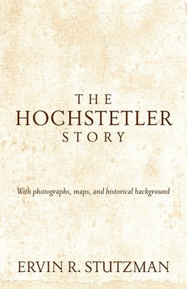 The Hochstetler Story