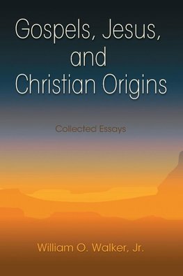 Gospels, Jesus, and Christian Origins