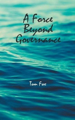 A Force Beyond Governance