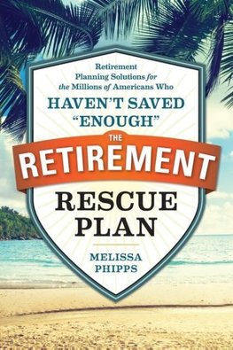 The Retirement Rescue Plan