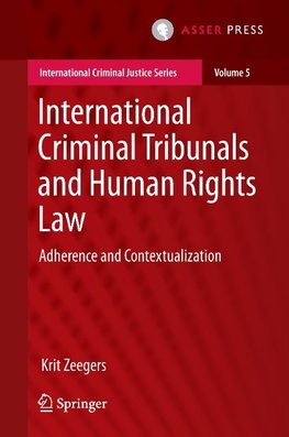 International Criminal Tribunals and Human Rights Law