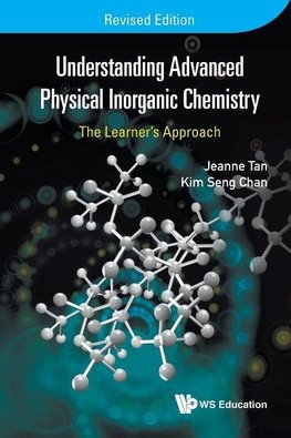 Jeanne, T:  Understanding Advanced Physical Inorganic Chemis