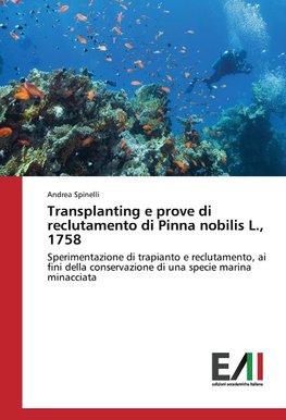 Transplanting e prove di reclutamento di Pinna nobilis L., 1758