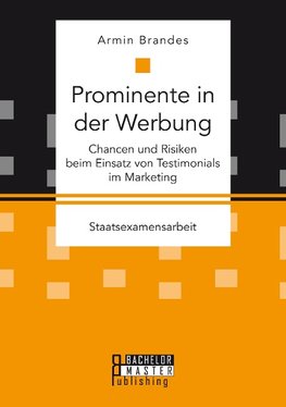 Prominente in der Werbung: Chancen und Risiken beim Einsatz von Testimonials im Marketing