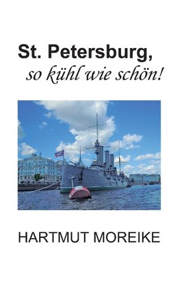 St. Petersburg, so kühl wie schön!