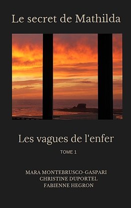 Les vagues de l'enfer