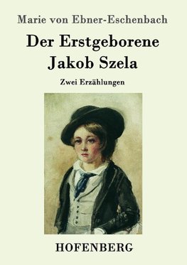 Der Erstgeborene / Jakob Szela