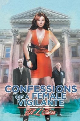 Confessions of a Female Vigilante