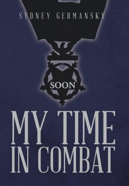 My Time in Combat