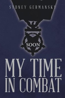 My Time in Combat