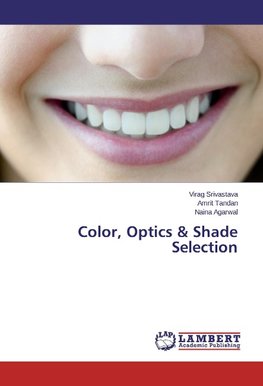 Color, Optics & Shade Selection