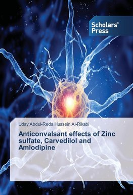 Anticonvalsant effects of Zinc sulfate, Carvedilol and Amlodipine