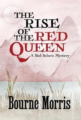 THE RISE OF THE RED QUEEN