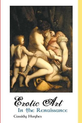 EROTIC ART IN THE RENAISSANCE