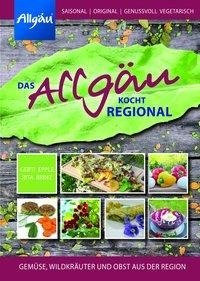 Das Allgäu kocht regional