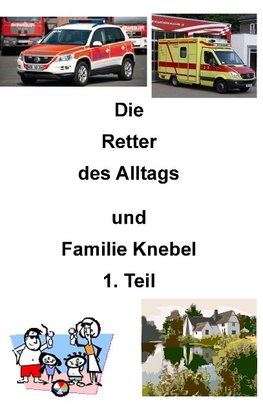 Die Retter des Alltags